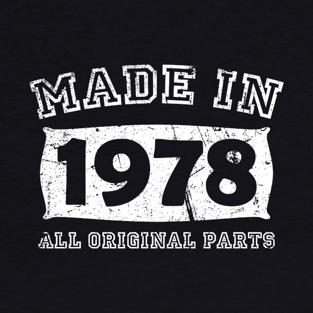 Made 1978 Original Parts Birthday Gifts distressed by star trek fanart and more